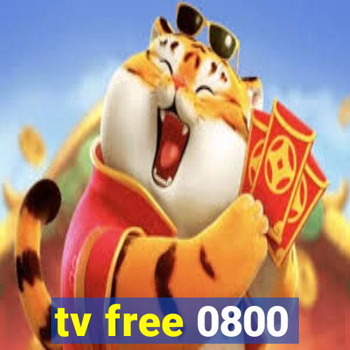 tv free 0800